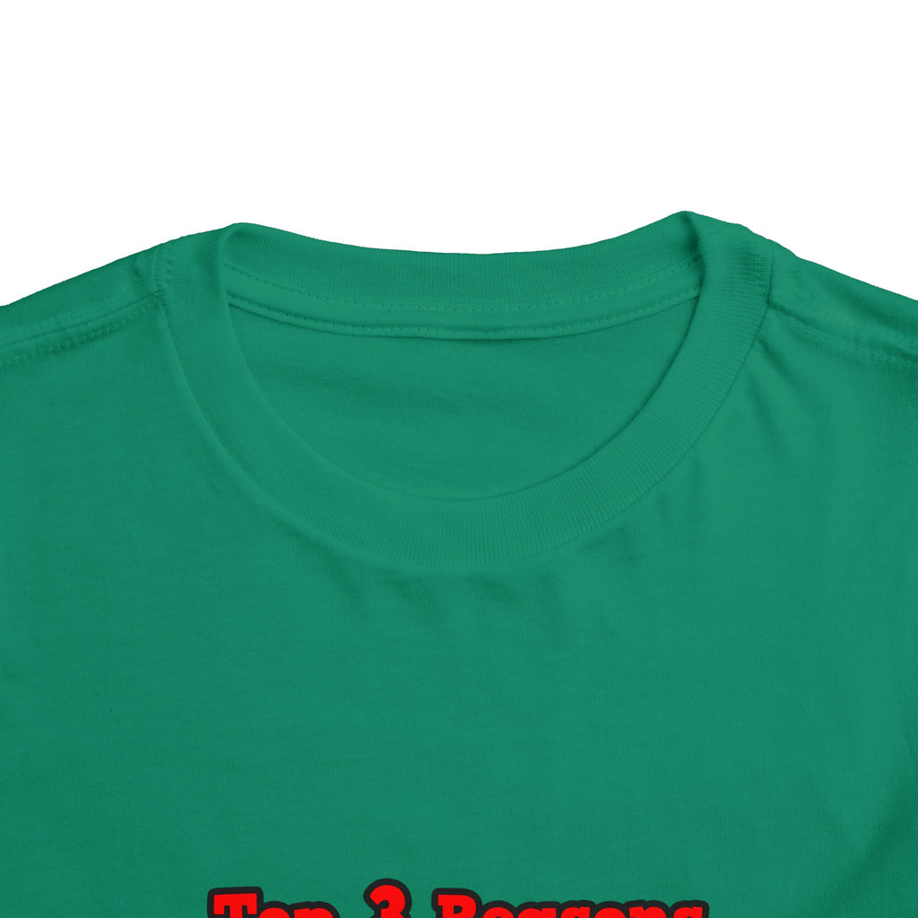 3 Reasons I Love Being a Teacher - Toddler Short Sleeve Tee