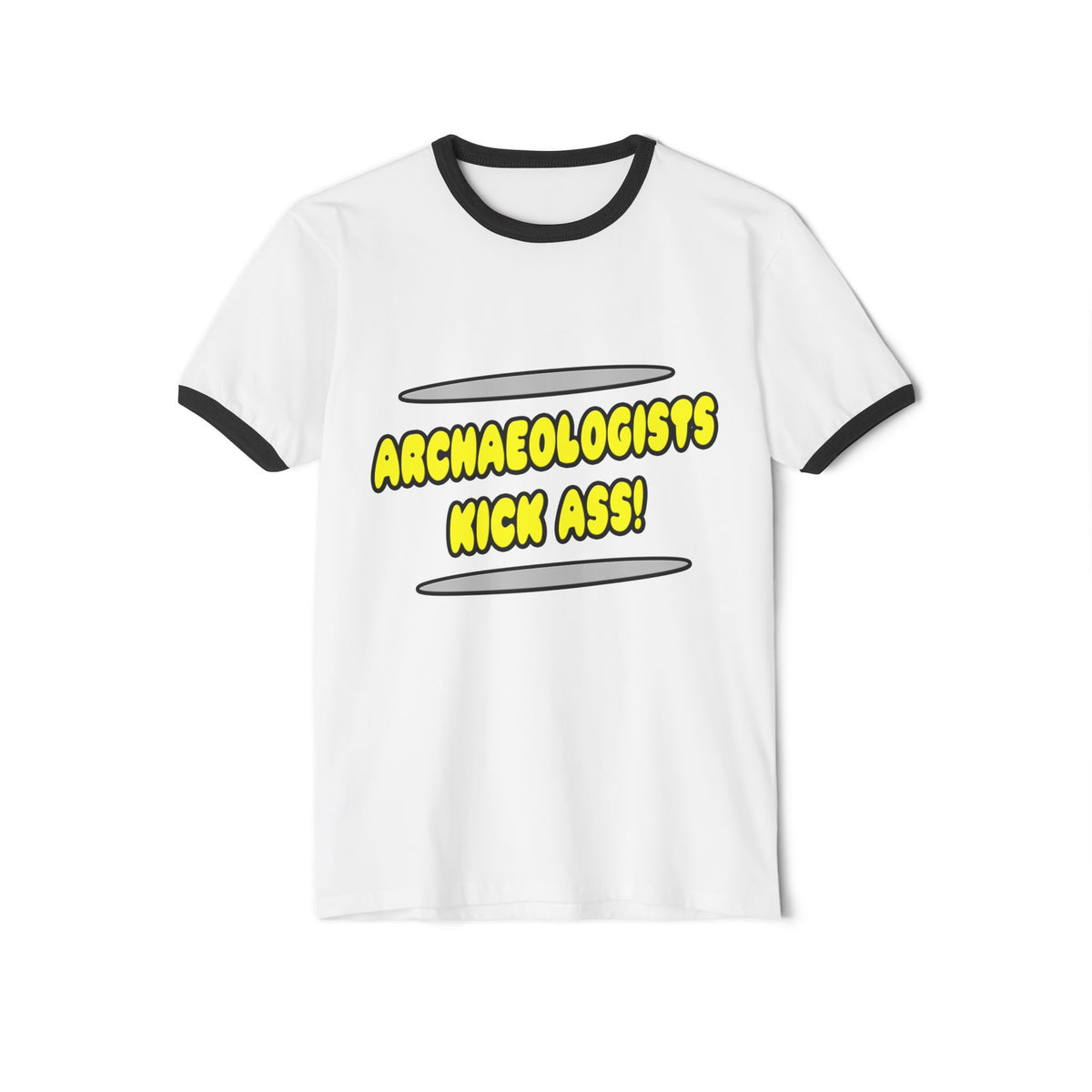 Archaeologists Kick Ass! - Unisex Cotton Ringer T-Shirt