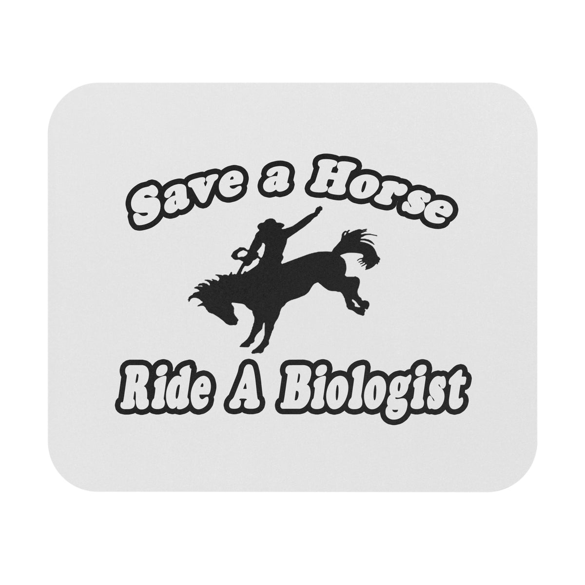 Save Horse Ride Biologist - Mouse Pad (Rectangle)