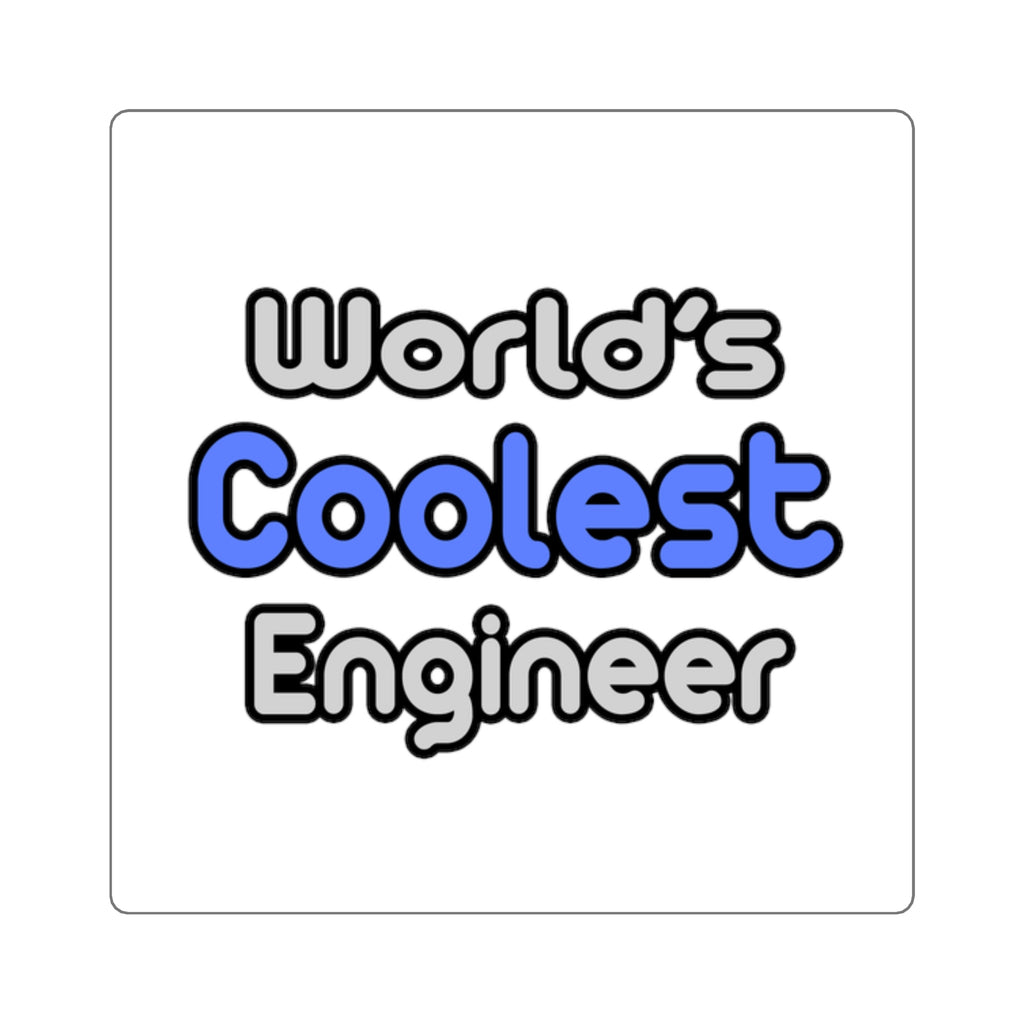 World's Coolest Engineer - Square Stickers