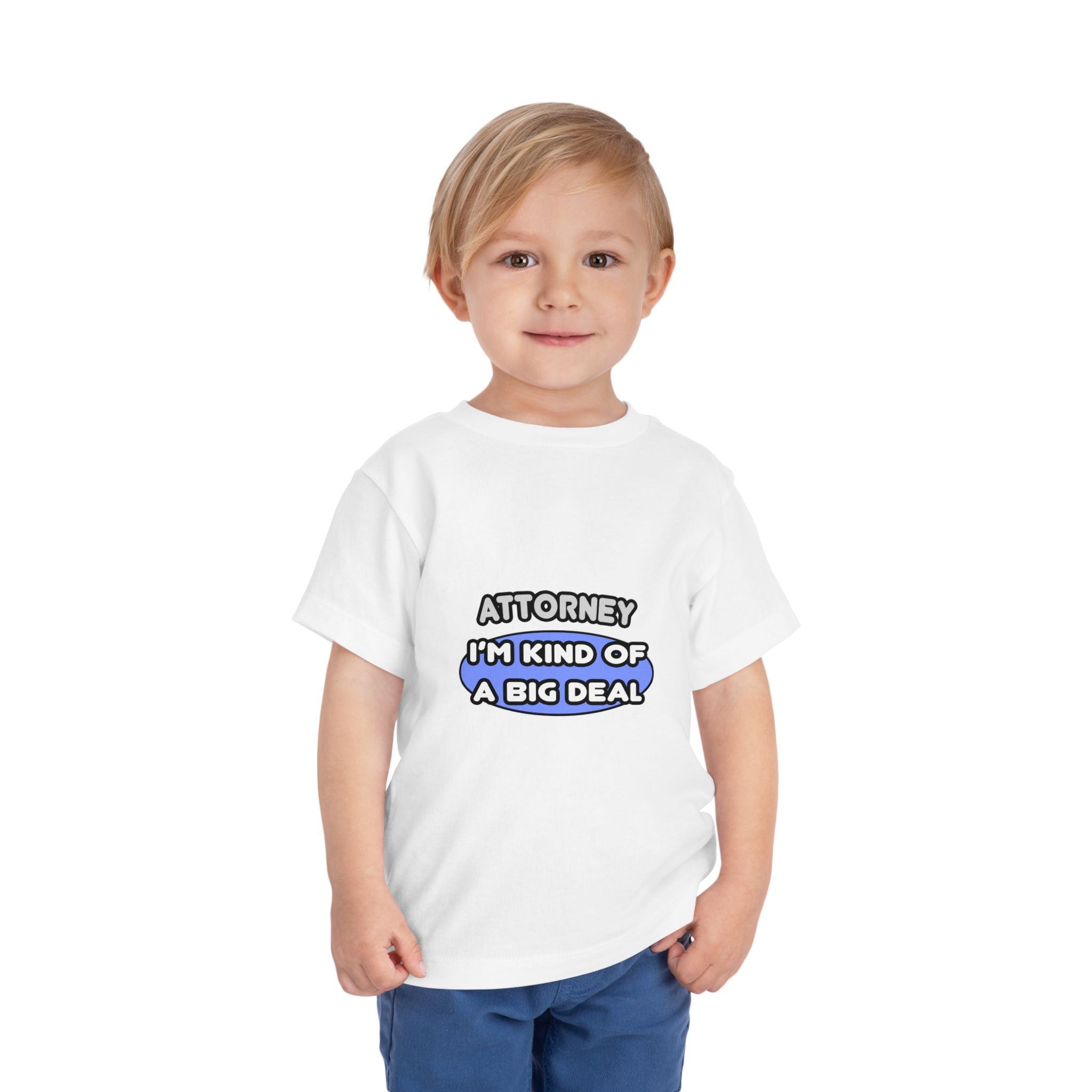 Attorney...Kind of a Big Deal - Toddler Short Sleeve Tee
