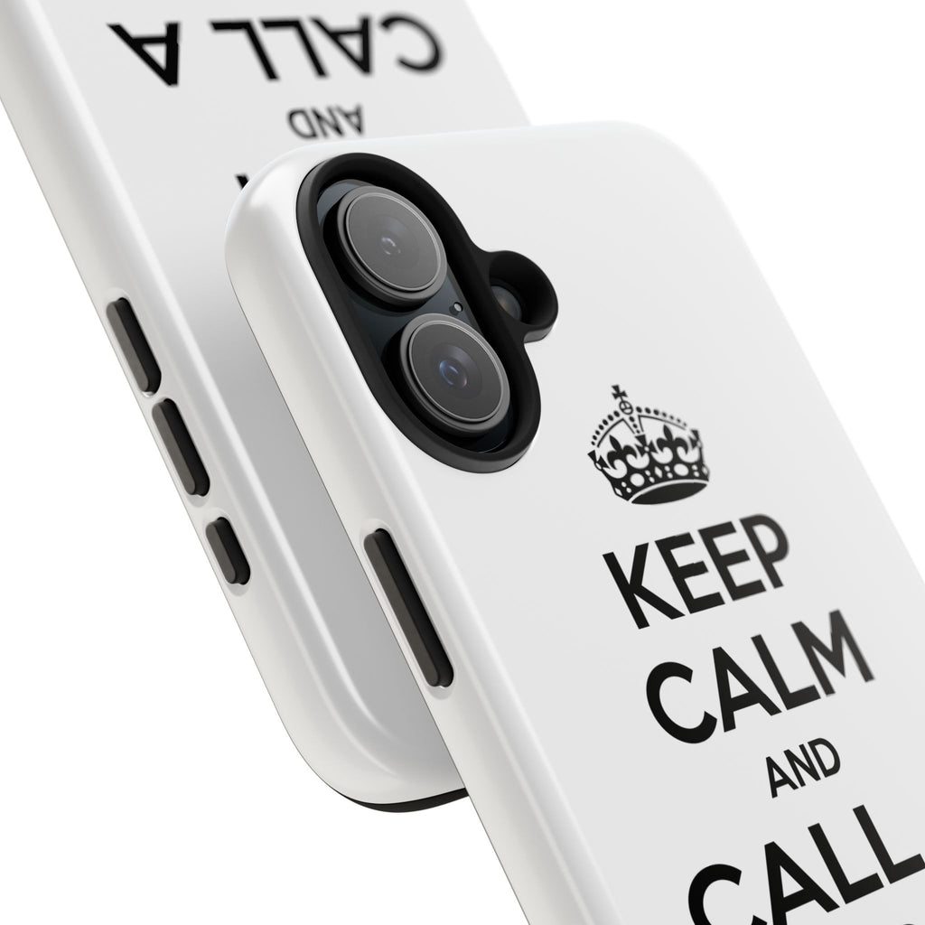 Keep Calm and Call a Nurse - Tough Phone Cases