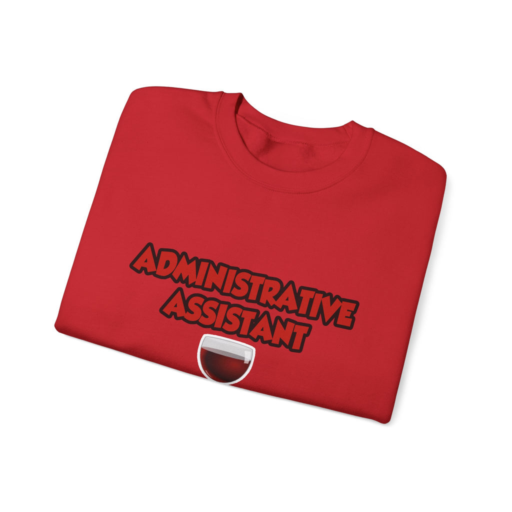 Admin Assistant ... Will Work For Wine - Unisex Heavy Blend™ Crewneck Sweatshirt