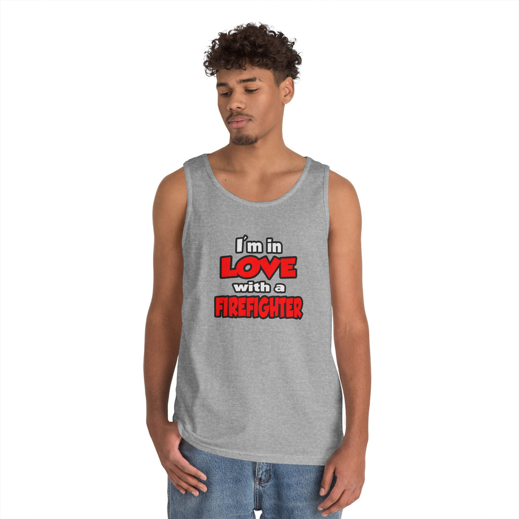 I'm In Love With A Firefighter - Unisex Heavy Cotton Tank Top