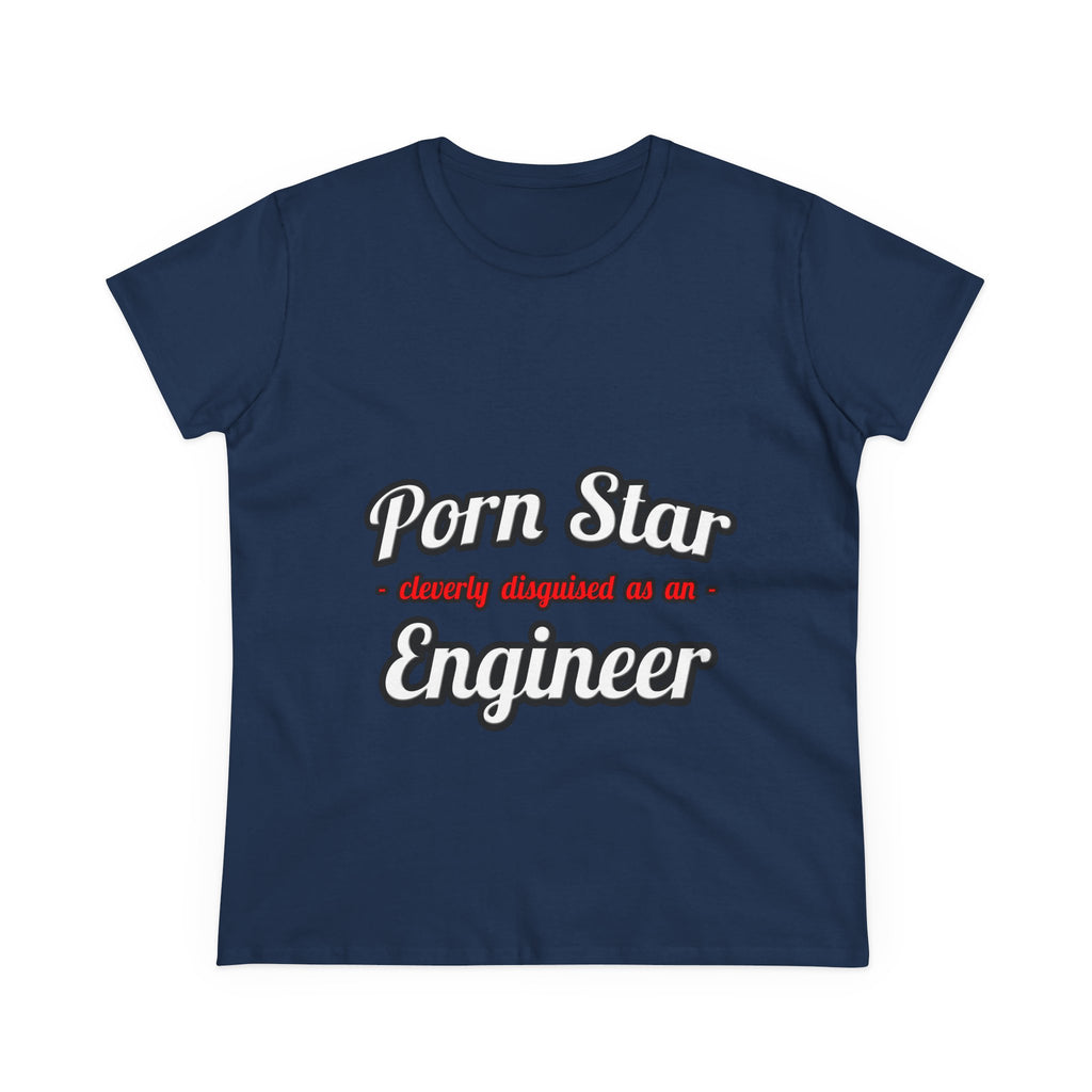 Porn Star...Engineer - Women's Midweight Cotton Tee