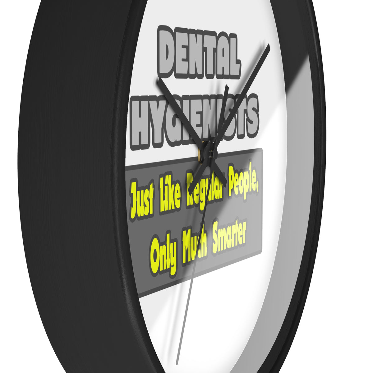 Dental Hygienists...Smarter - Wall Clock