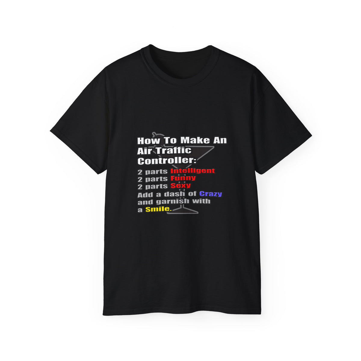 How To Make an Air Traffic Controller - Unisex Ultra Cotton Tee
