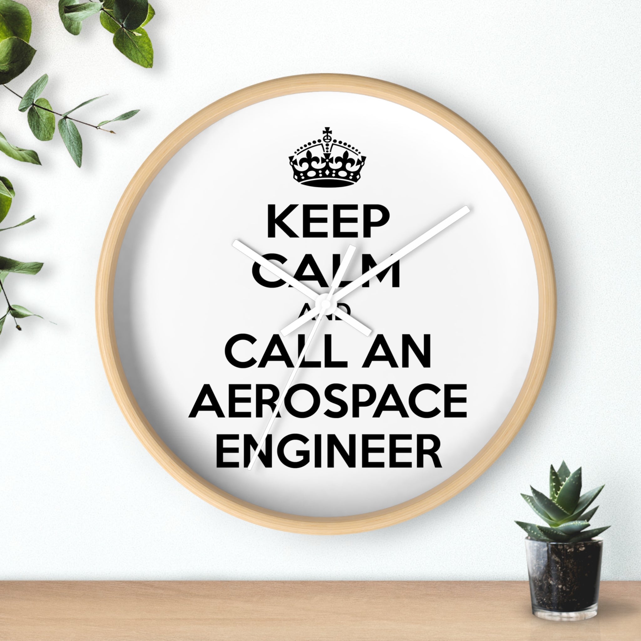 Keep Calm and Call an Aerospace Engineer - Wall Clock