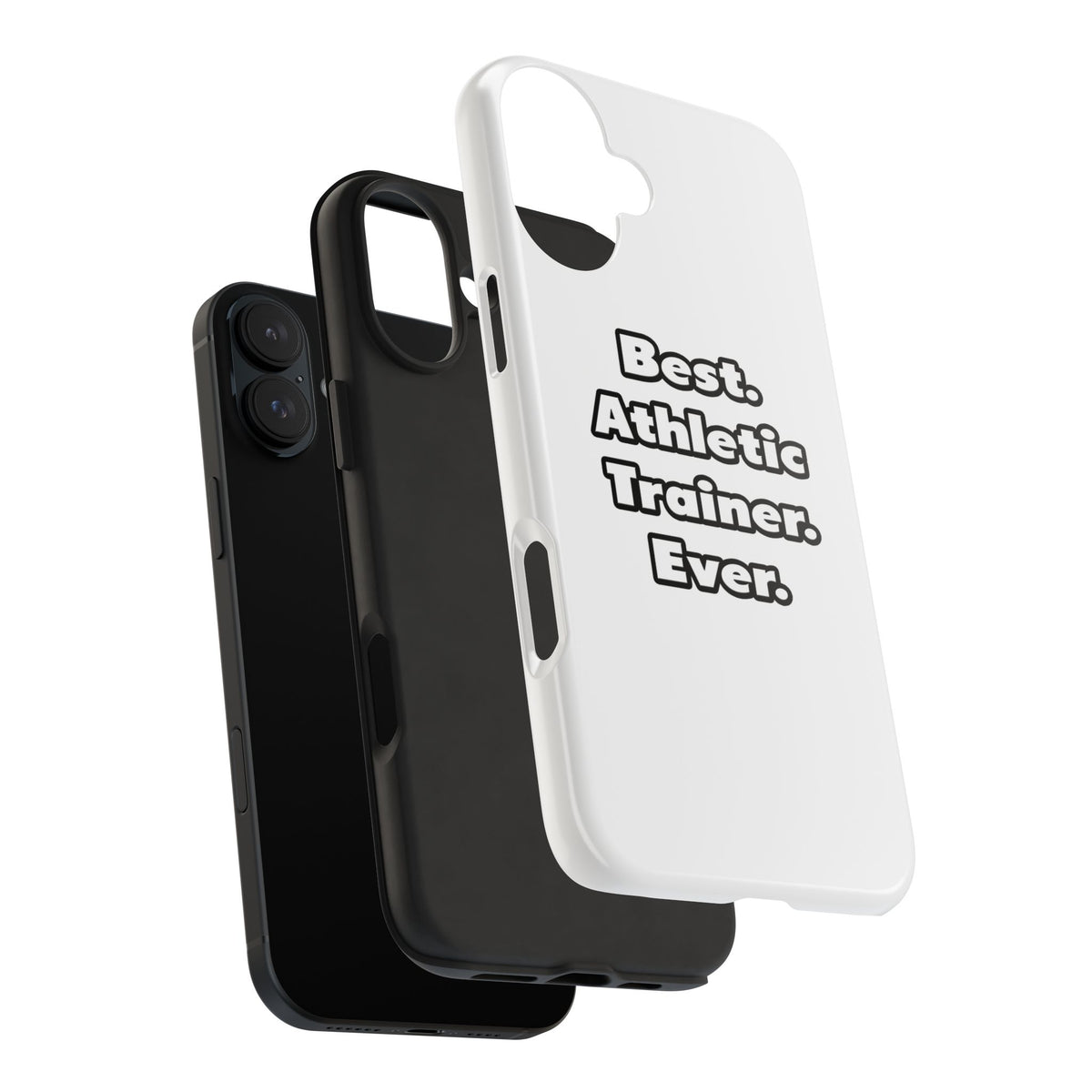 Best. Athletic Trainer. Ever - Tough Phone Cases