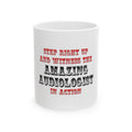 Amazing Audiologist In Action - Ceramic Mug, (11oz, 15oz)