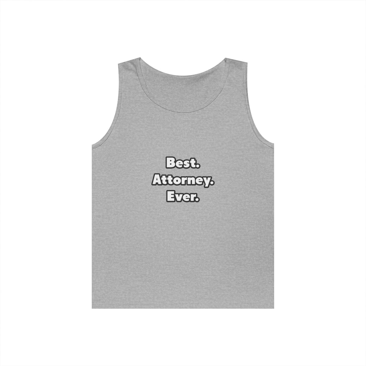 Best. Attorney. Ever - Unisex Heavy Cotton Tank Top