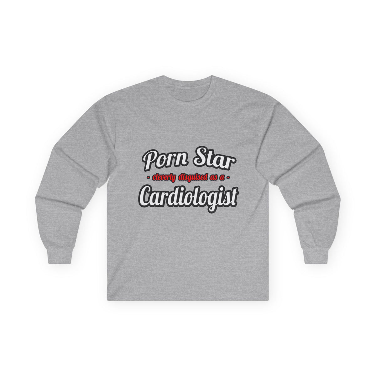 Porn Star...Cardiologist (2) - Unisex Ultra Cotton Long Sleeve Tee