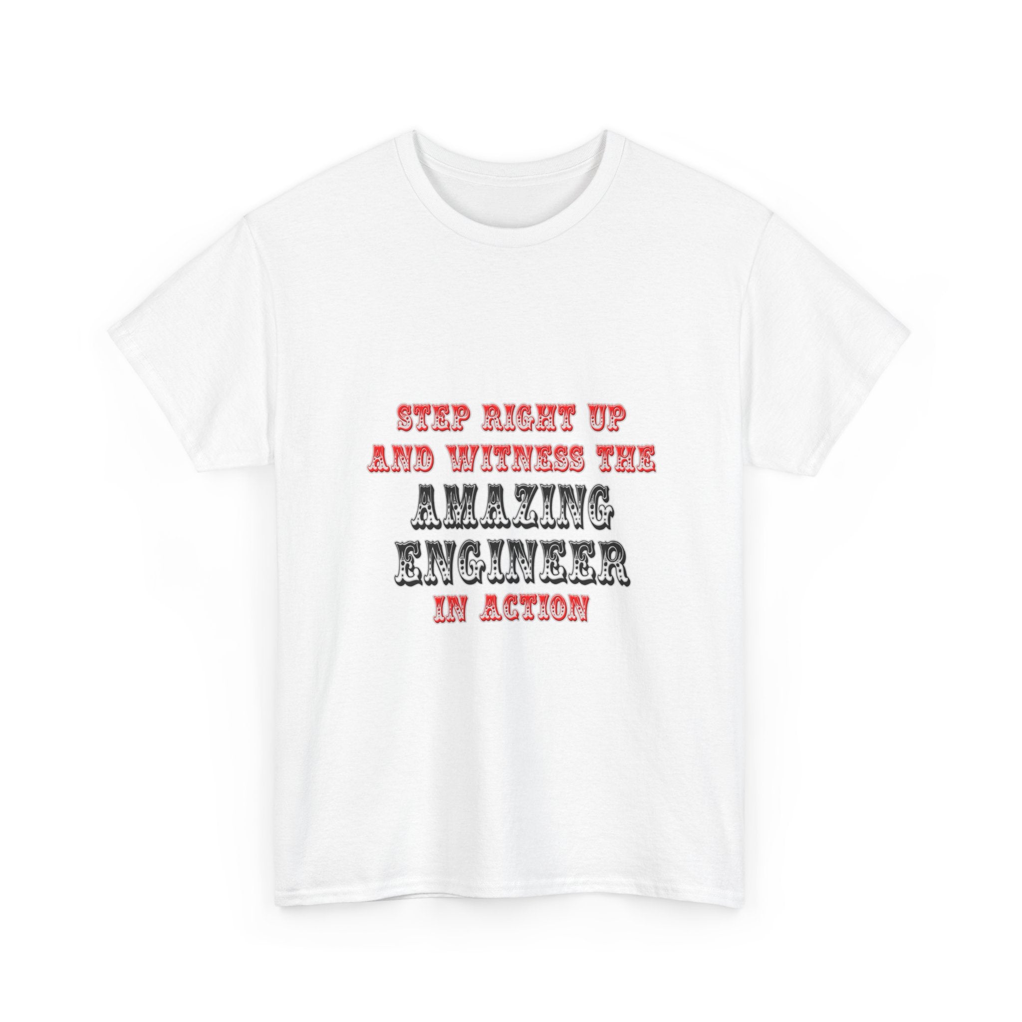 Amazing Engineer In Action - Unisex Heavy Cotton Tee
