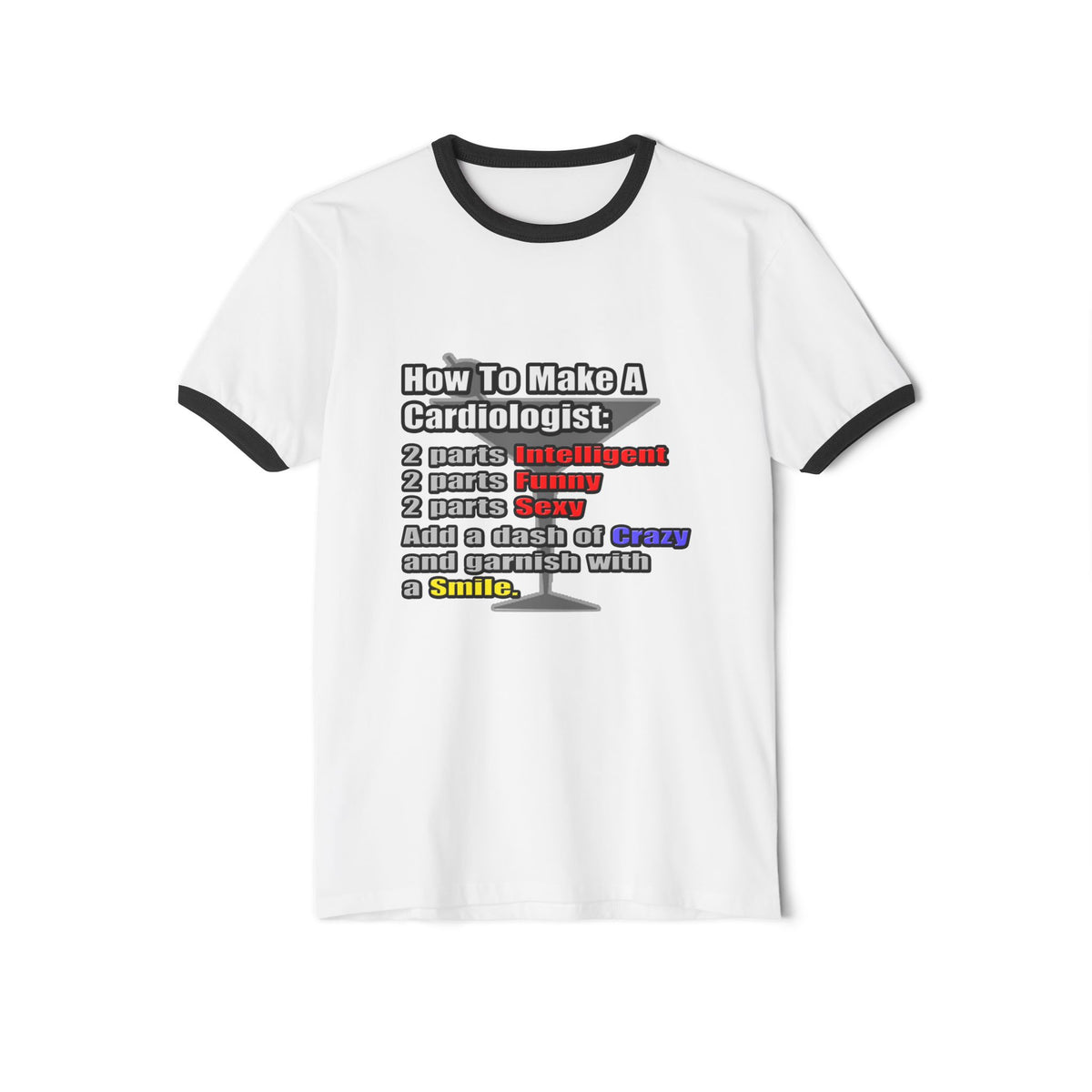 How To Make a Cardiologist - Unisex Cotton Ringer T-Shirt