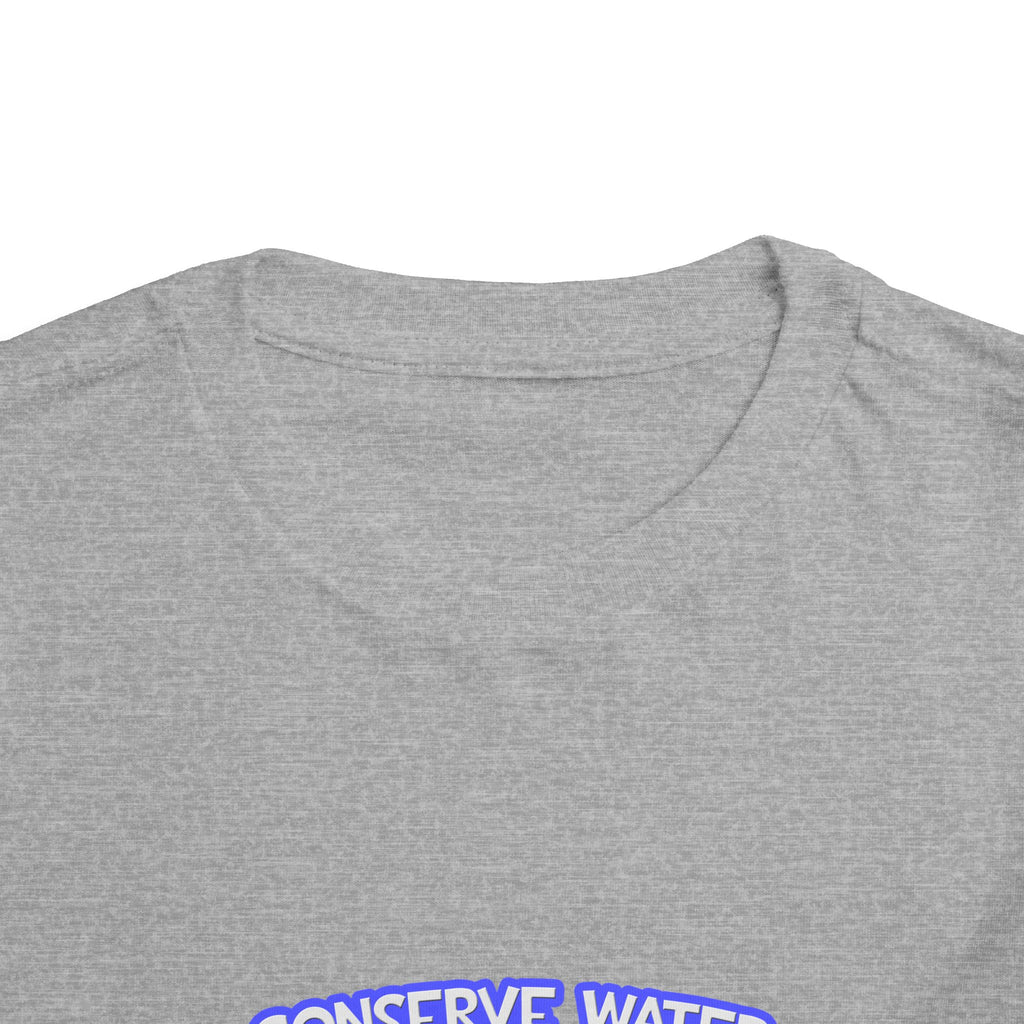 Conserve Water .. Shower With a Nurse - Toddler Short Sleeve Tee