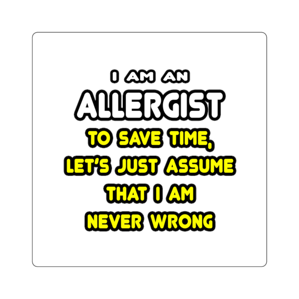 Funny Allergist T Shirts and Gifts - Square Stickers