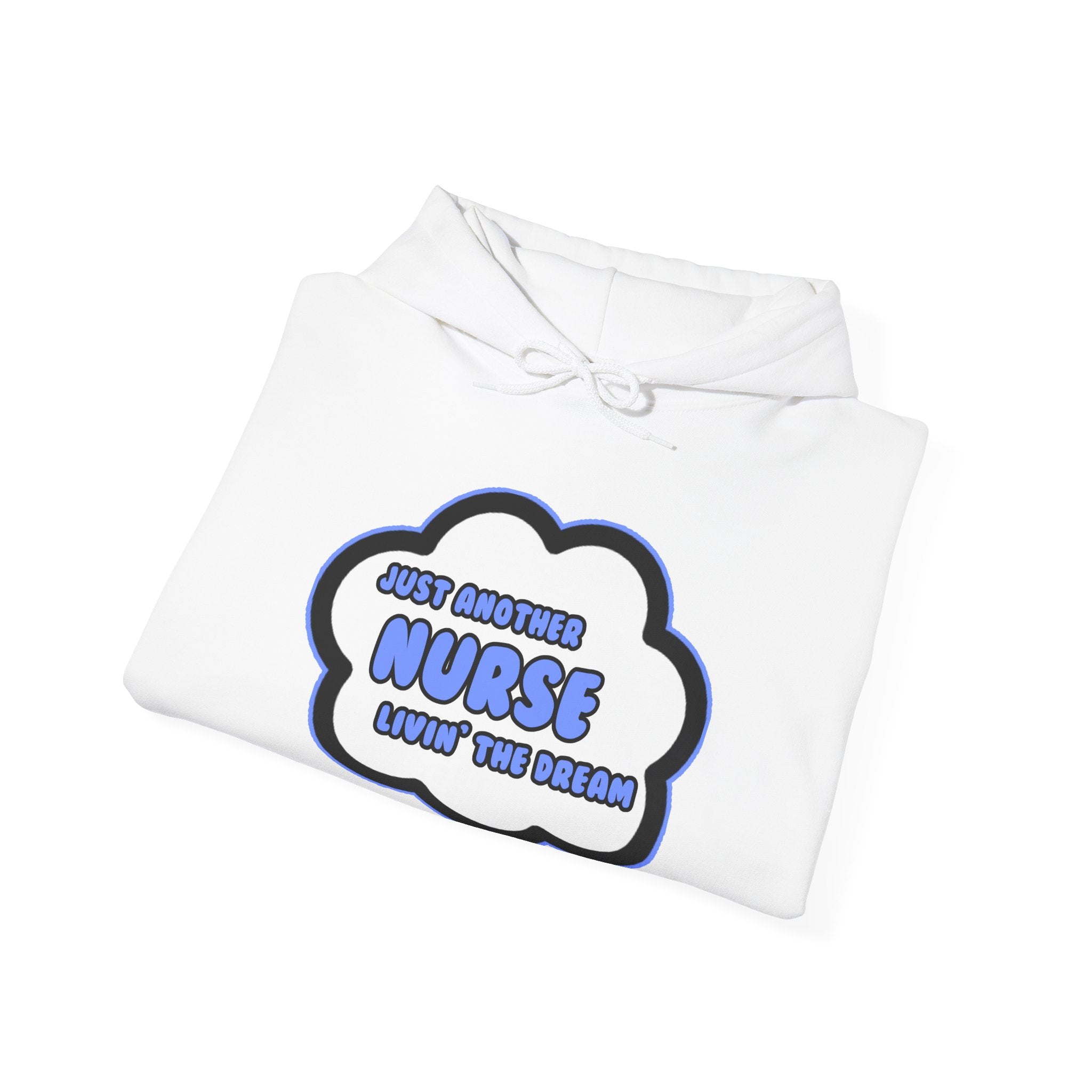 Nurse .. Livin' The Dream - Unisex Heavy Blend™ Hooded Sweatshirt