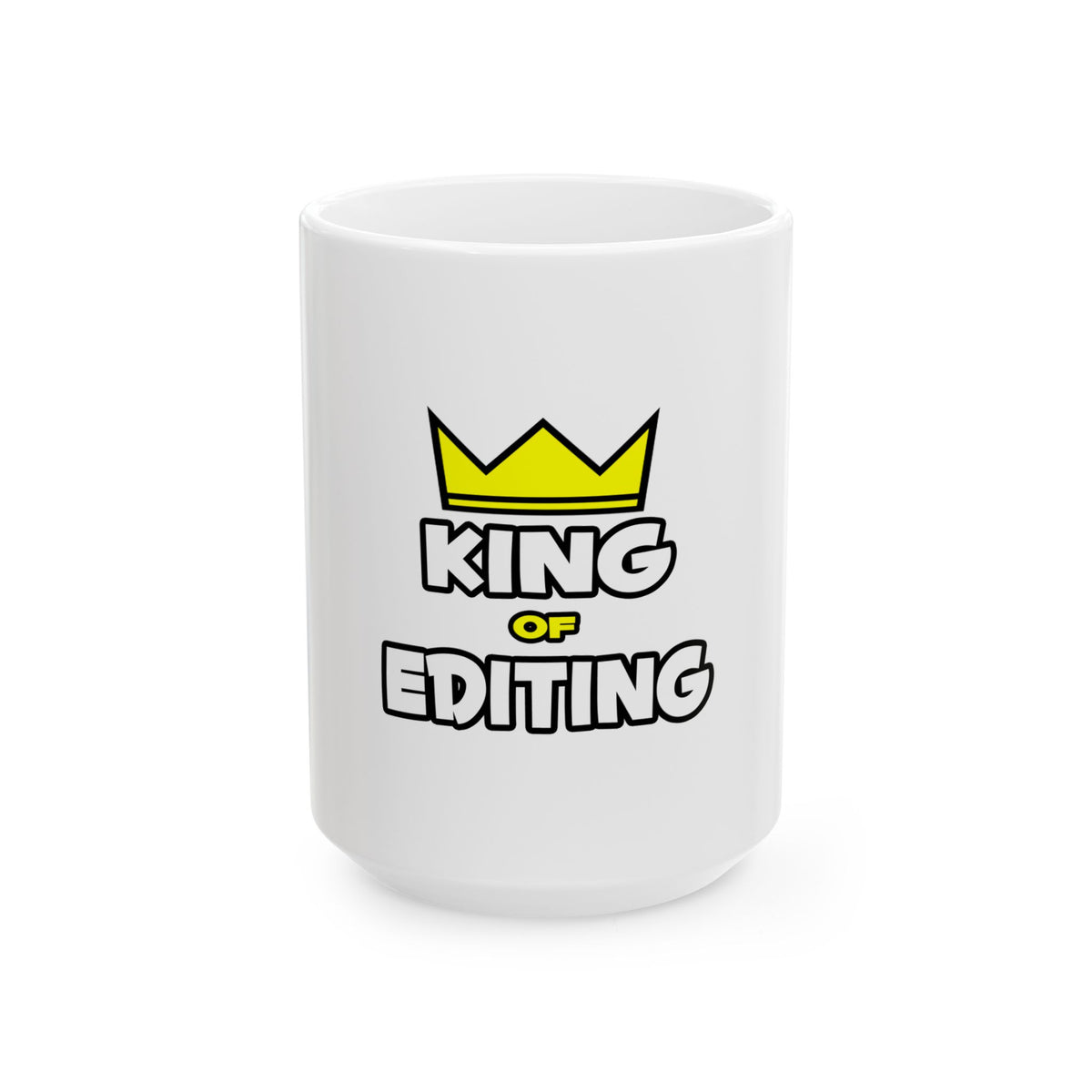 King of Editing - Ceramic Mug, (11oz, 15oz)
