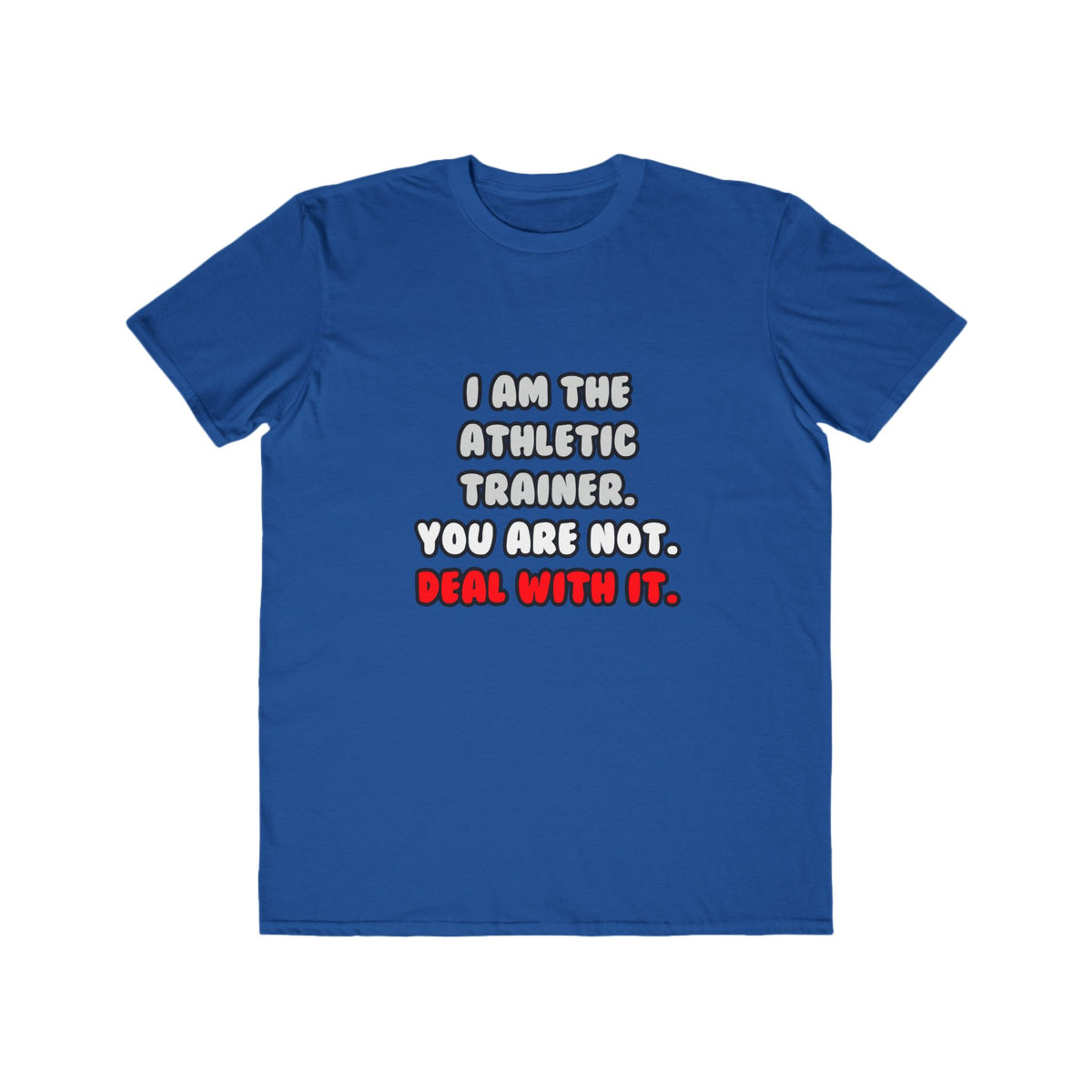 Deal With It ... Funny Athletic Trainer - Men's Lightweight Fashion Tee