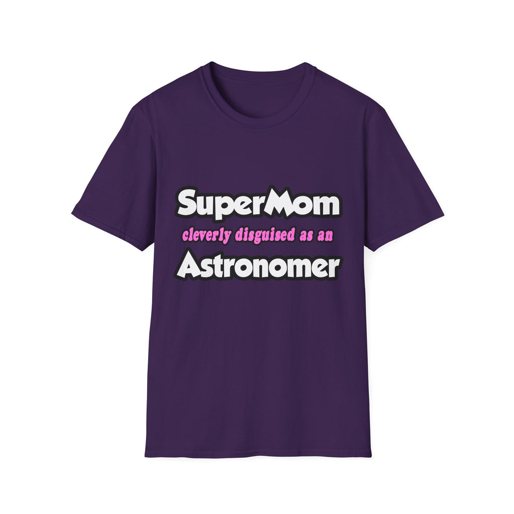 SuperMom...Astronomer - Unisex Softstyle T-Shirt