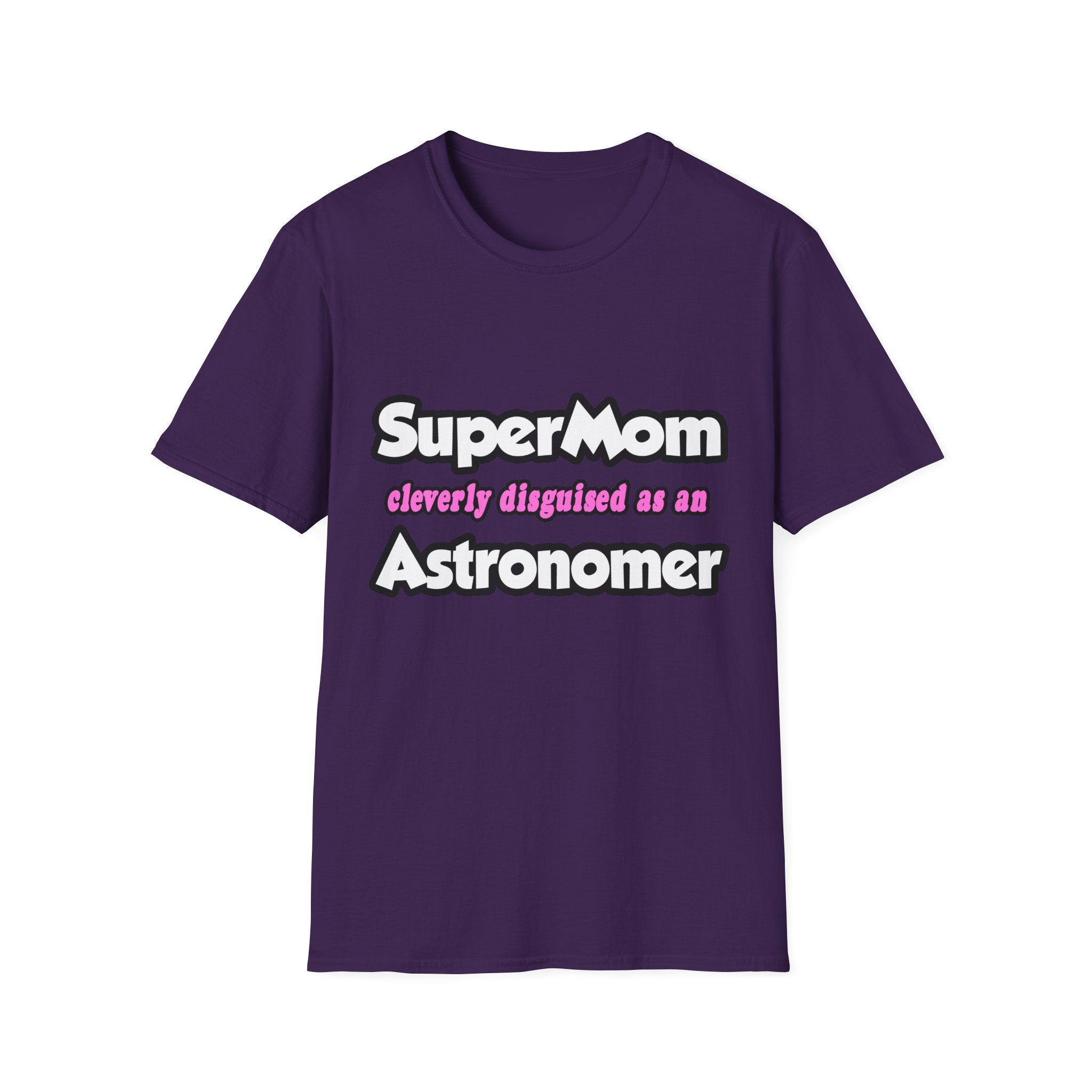 SuperMom...Astronomer - Unisex Softstyle T-Shirt