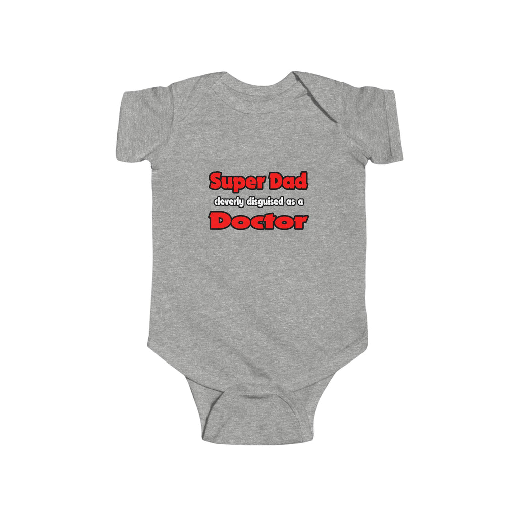 Super Dad ... Doctor - Infant Fine Jersey Bodysuit