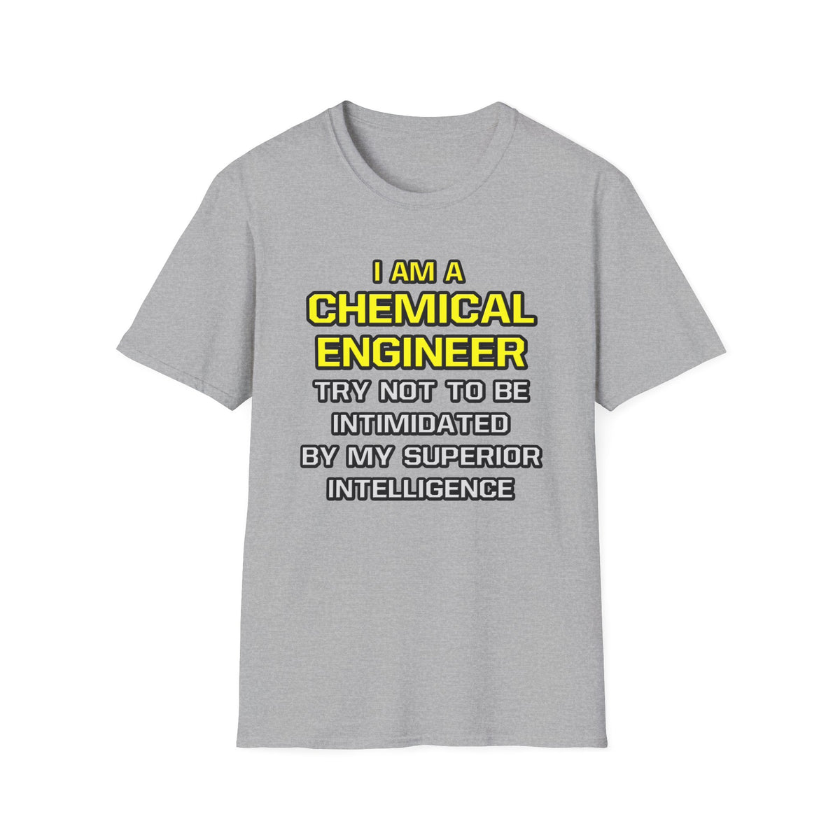 Chemical Engineer...Superior Intelligence - Unisex Softstyle T-Shirt
