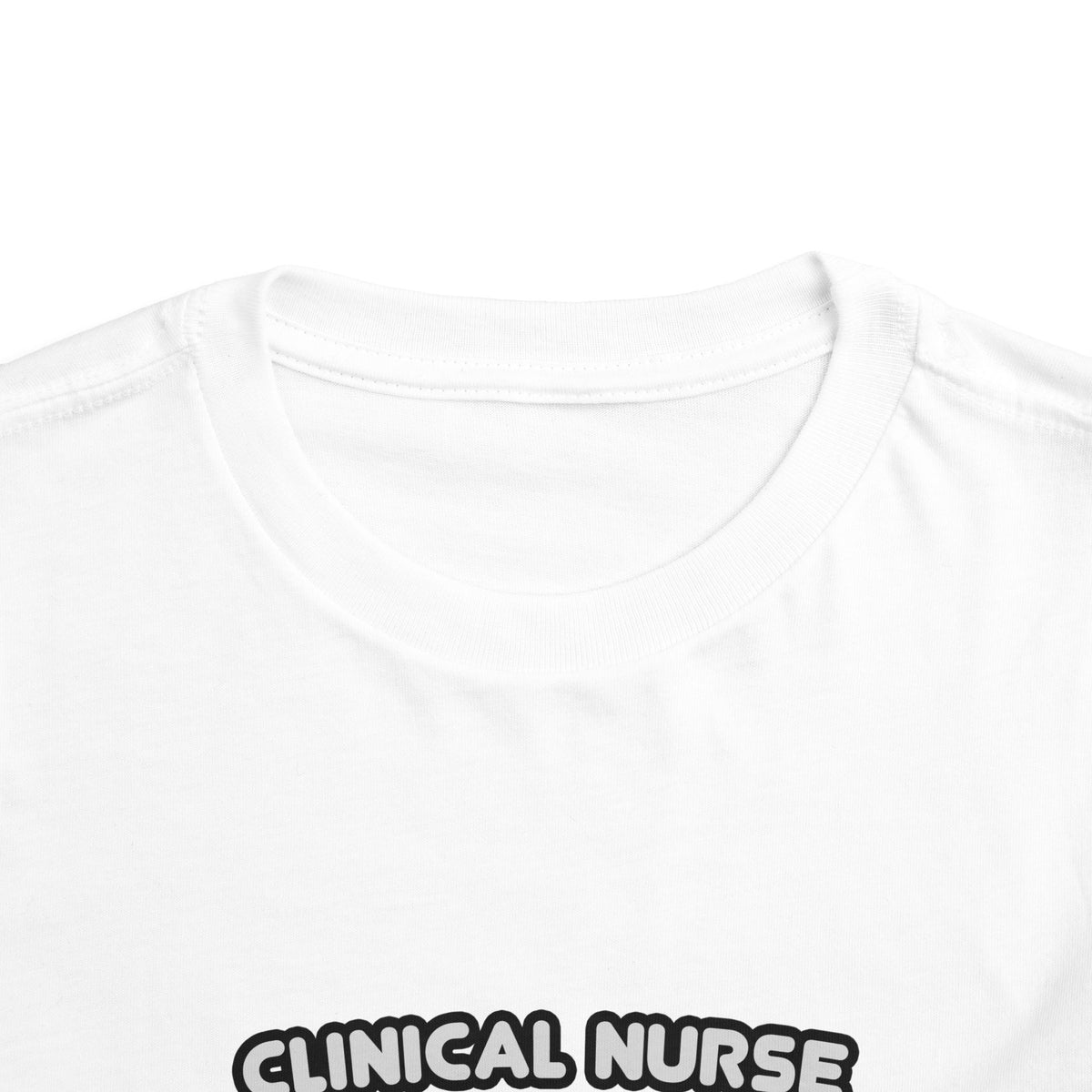 Clinical Nurse Specialist .. Kind of a Big Deal - Toddler Short Sleeve Tee