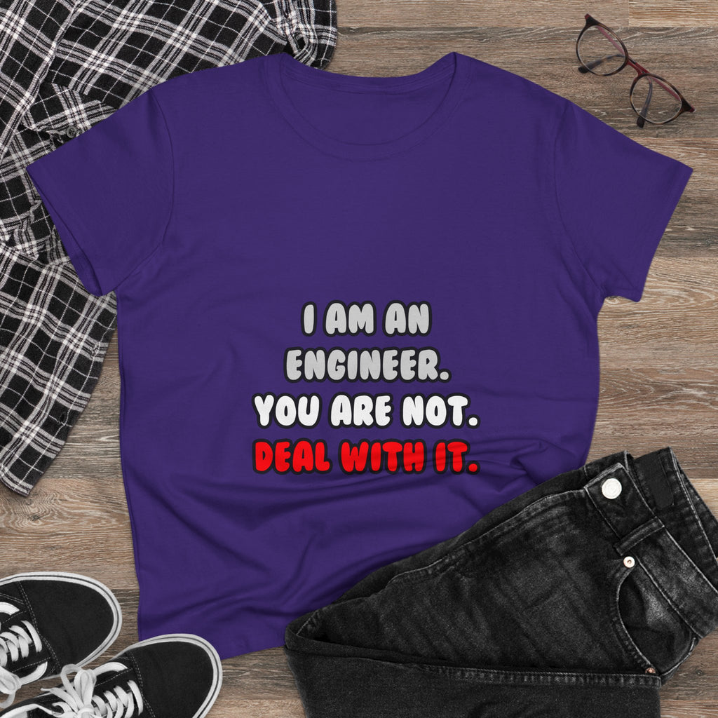 Deal With It ... Funny Engineer - Women's Midweight Cotton Tee