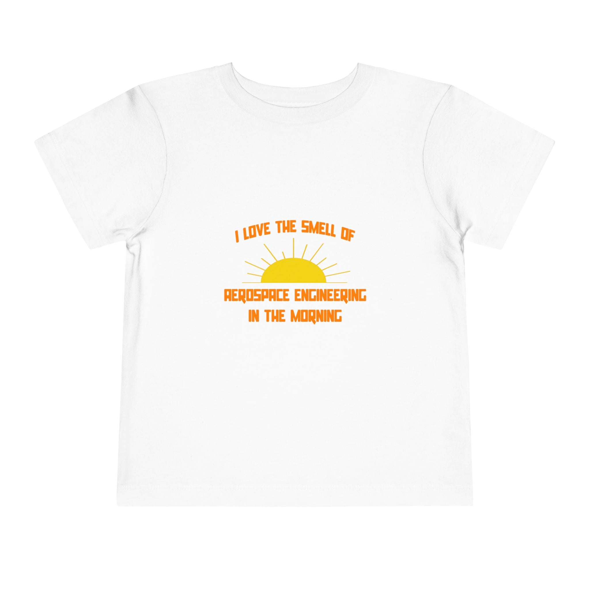 Smell of Aerospace Engineering in the Morning - Toddler Short Sleeve Tee