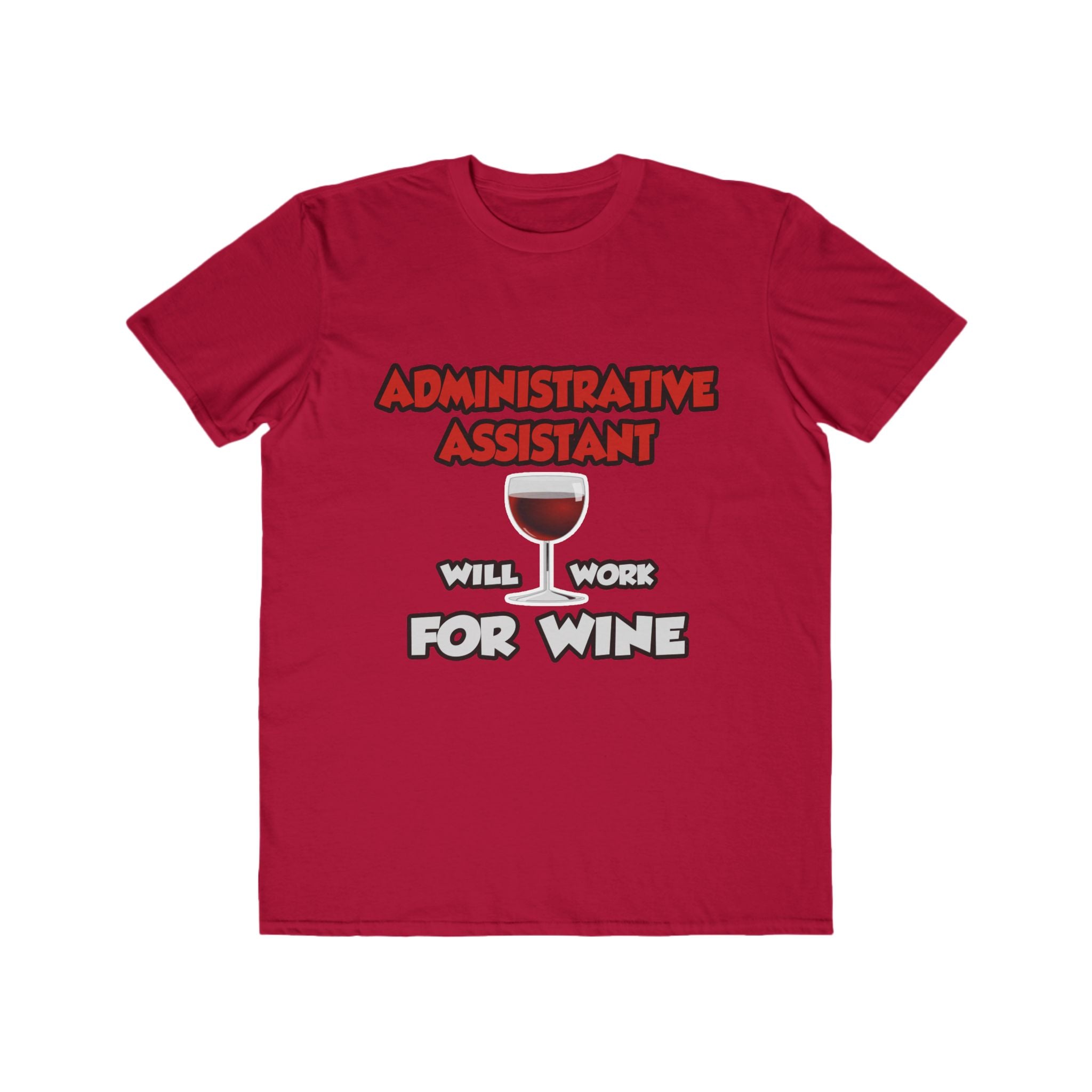 Admin Assistant ... Will Work For Wine - Men's Lightweight Fashion Tee
