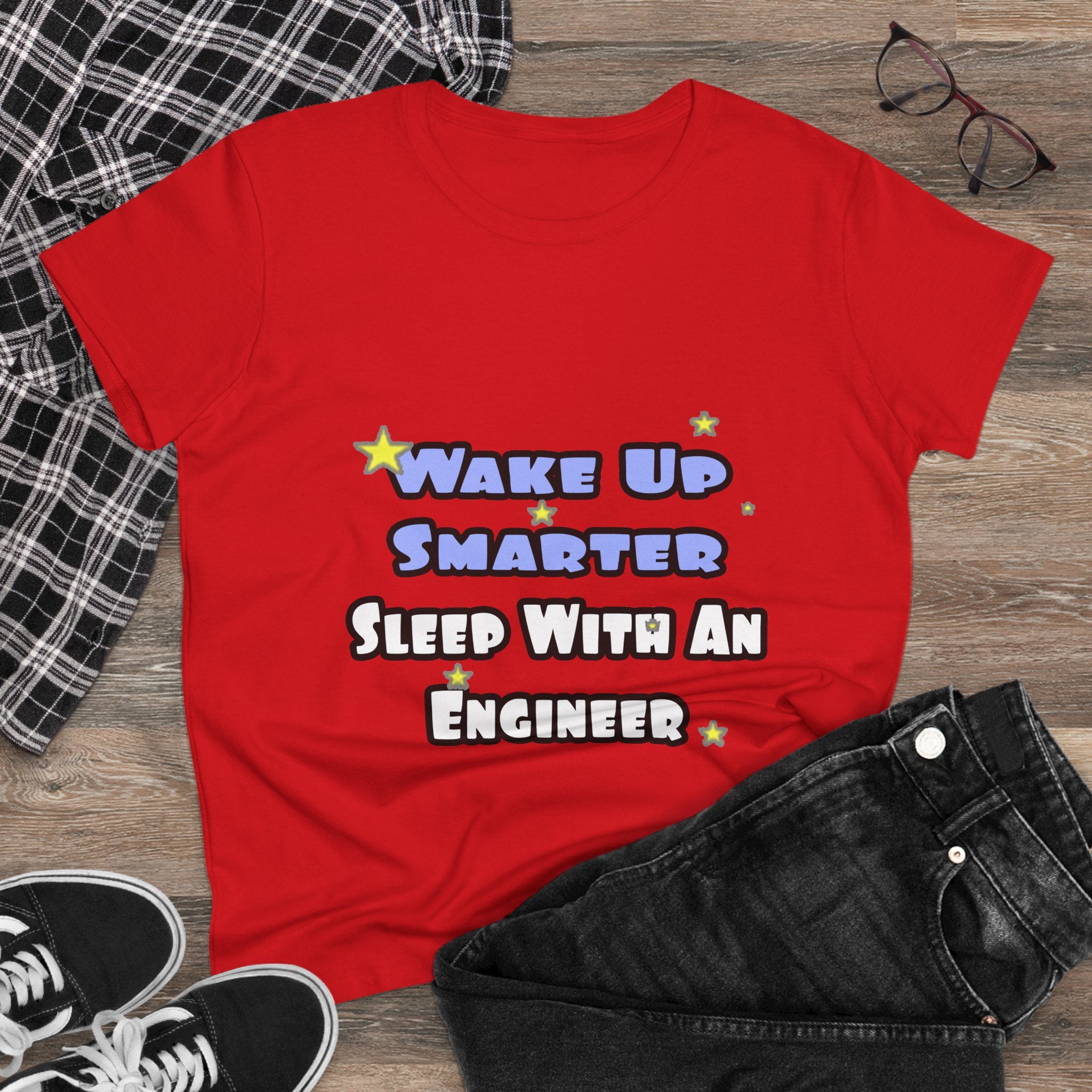 Wake Up Smarter...Sleep With an Engineer - Women's Midweight Cotton Tee