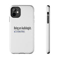 Being an Audiologist...I Like This - Tough Phone Cases