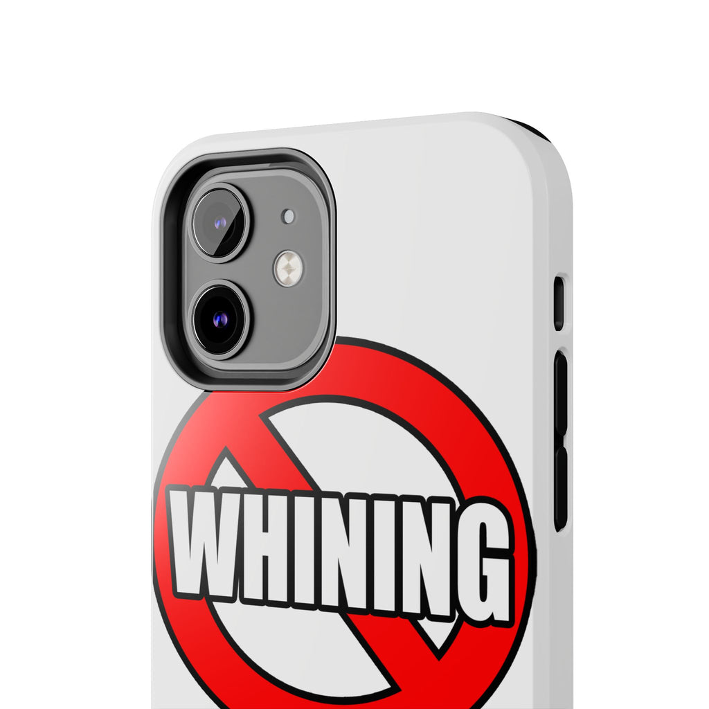 No Whining In Nursing - Tough Phone Cases