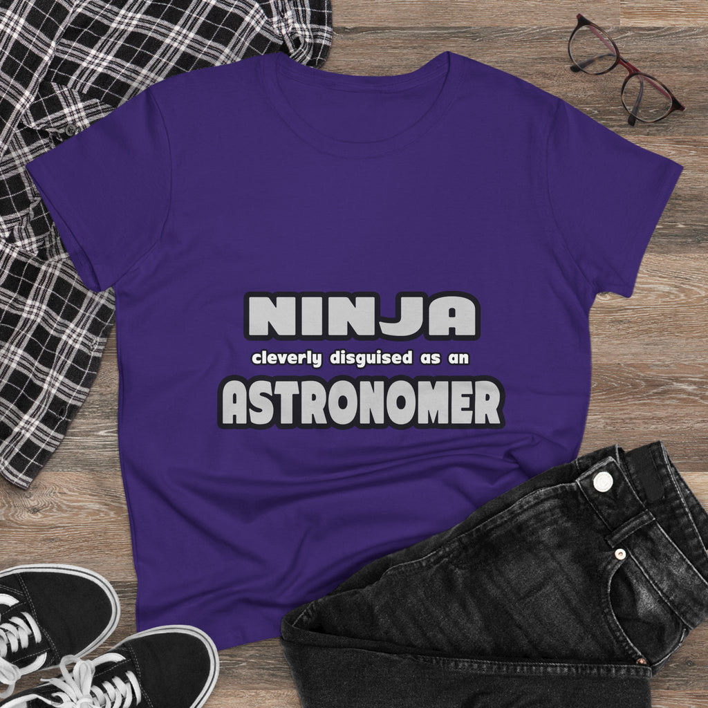 Ninja Cleverly Disguised As An Astronomer - Women's Midweight Cotton Tee