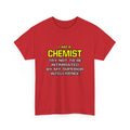 Chemist...Superior Intelligence - Unisex Heavy Cotton Tee