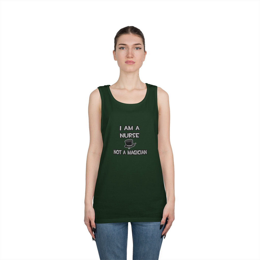 I Am A Nurse ... Not A Magician - Unisex Heavy Cotton Tank Top