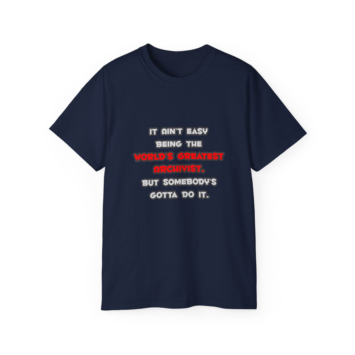 World's Greatest Archivist Joke - Unisex Ultra Cotton Tee