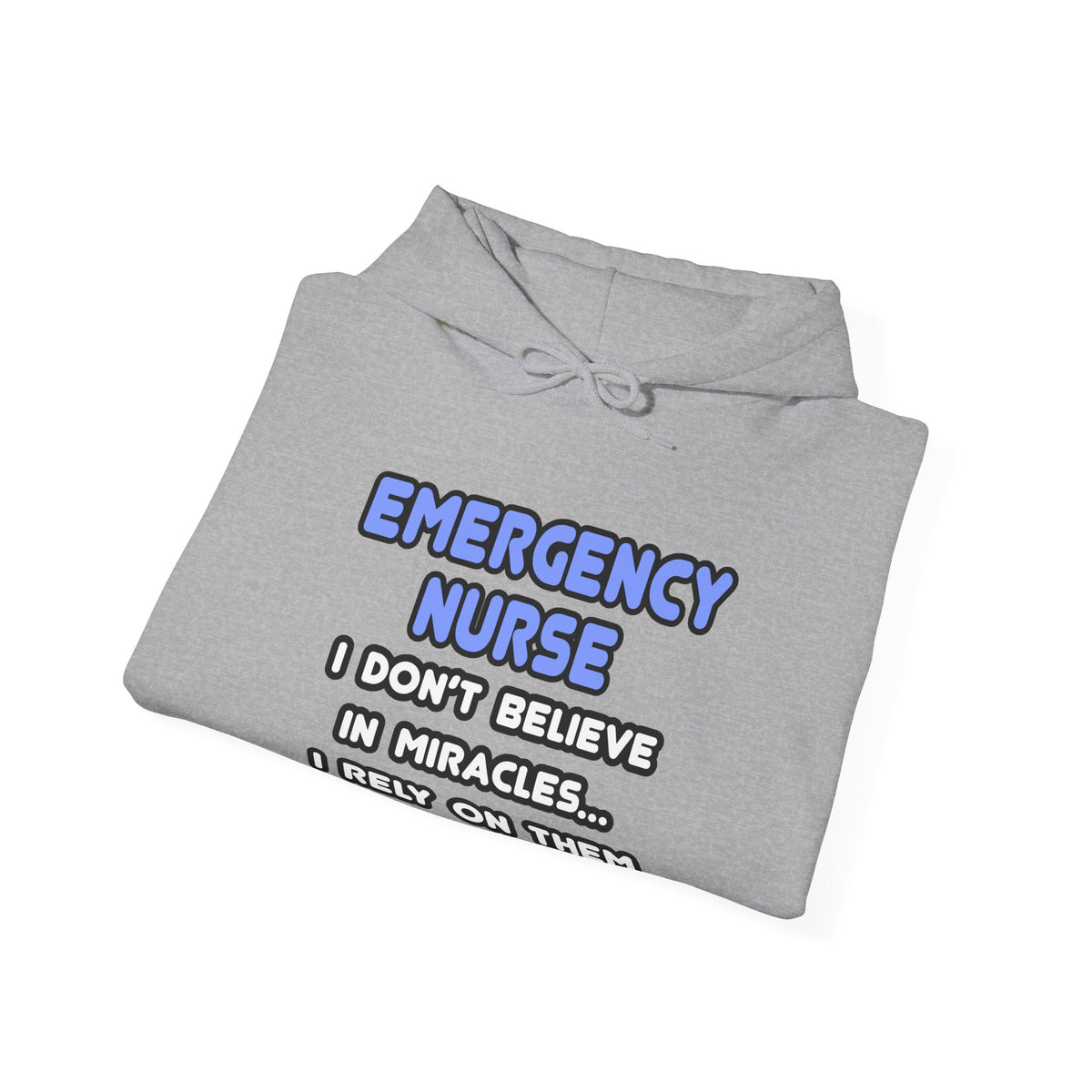 Miracles and Emergency Nurses - Unisex Heavy Blend™ Hooded Sweatshirt