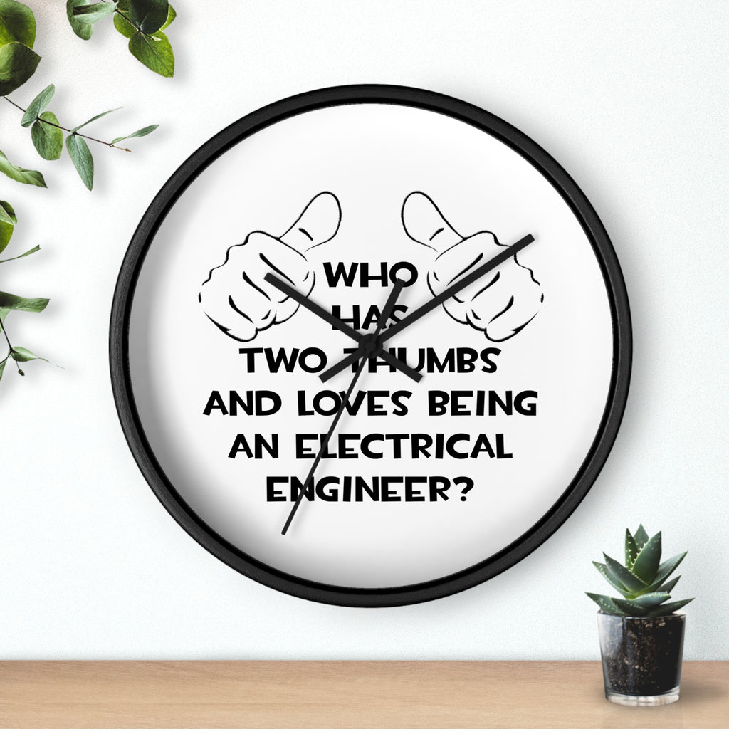 Two Thumbs...Electrical Engineer - Wall Clock
