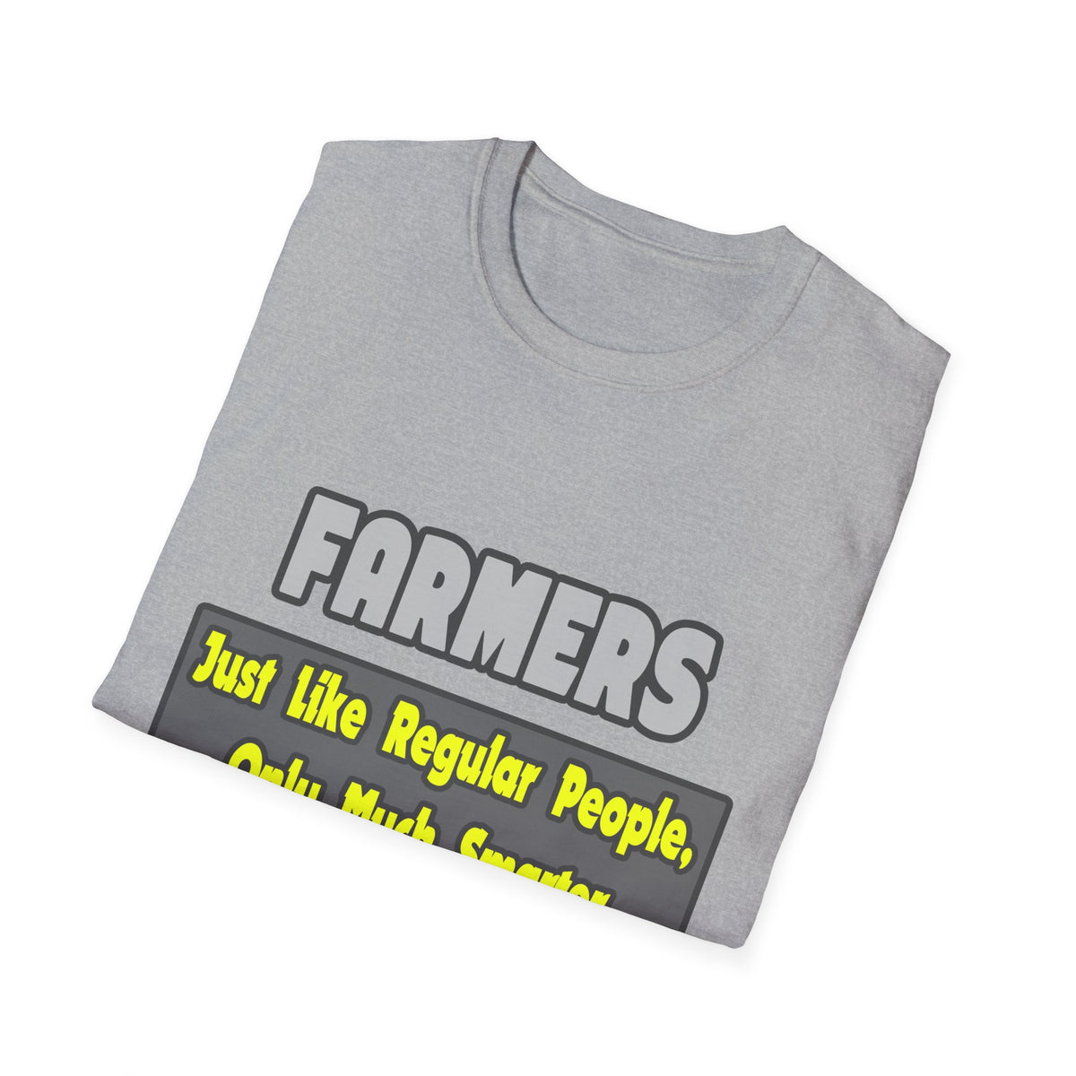 Farmers...Smarter - Unisex Softstyle T-Shirt