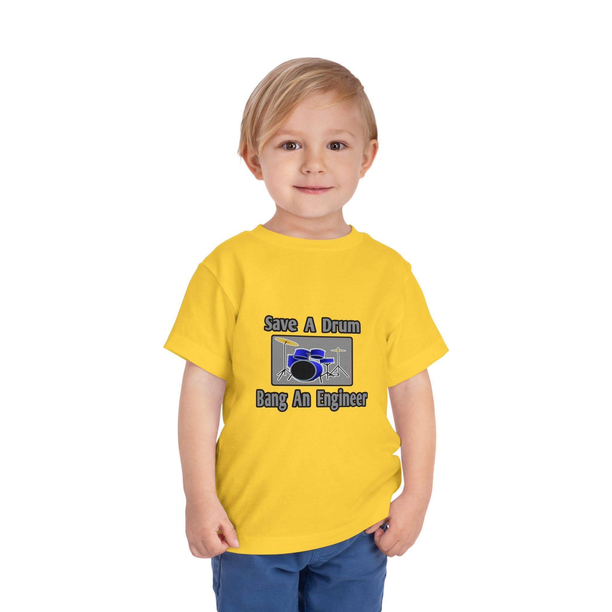 Save a Drum...Bang an Engineer - Toddler Short Sleeve Tee