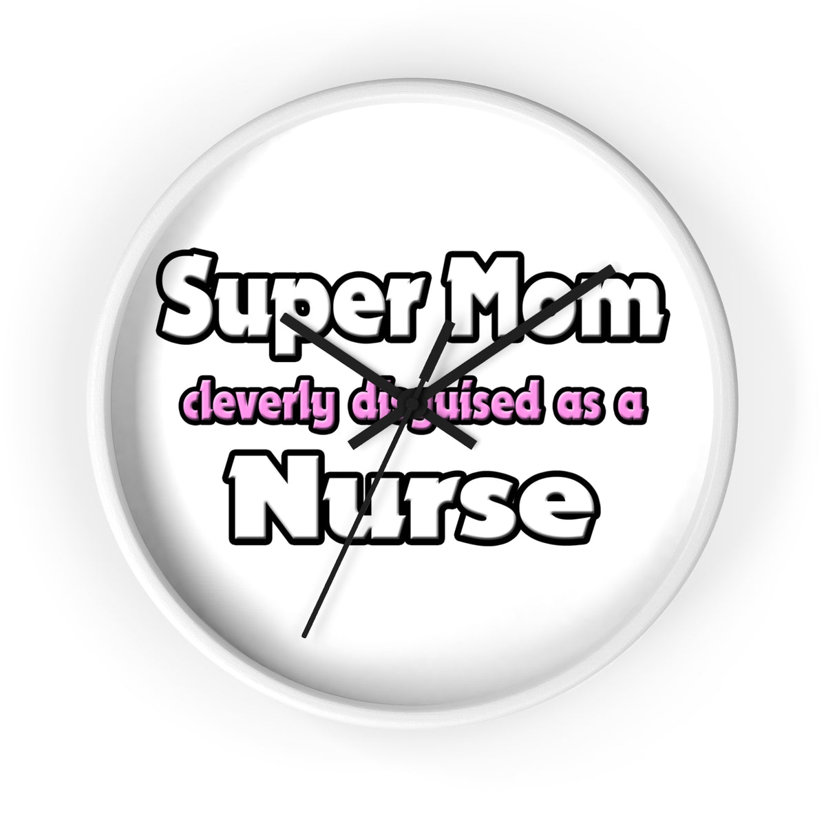 Super Mom ... Nurse - Wall Clock
