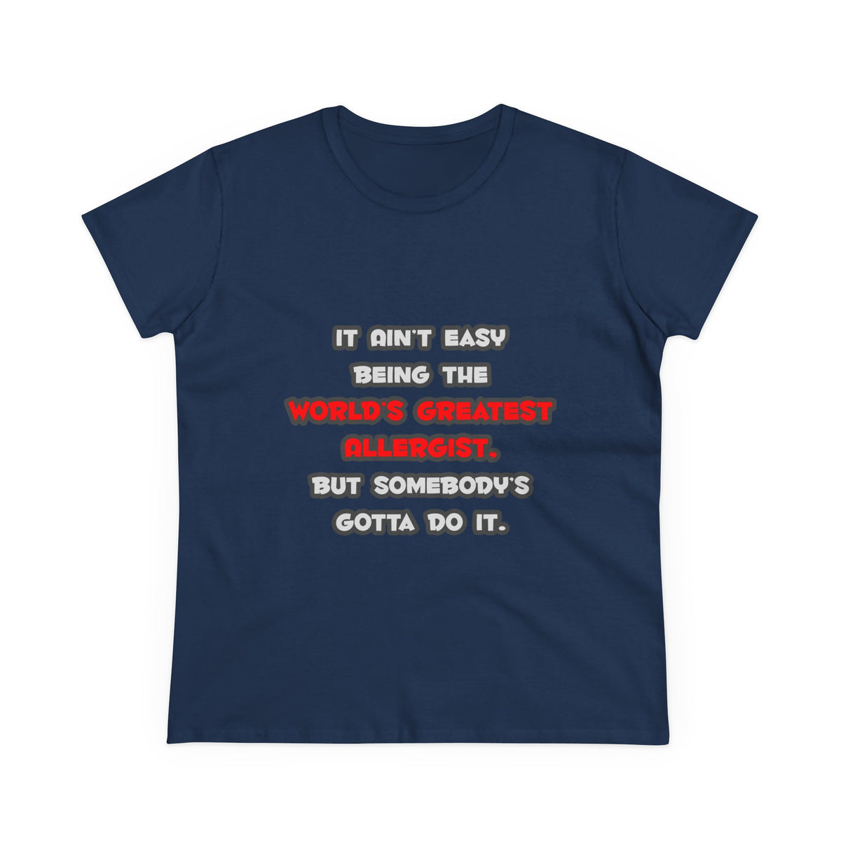 World's Greatest Allergist Joke - Women's Midweight Cotton Tee