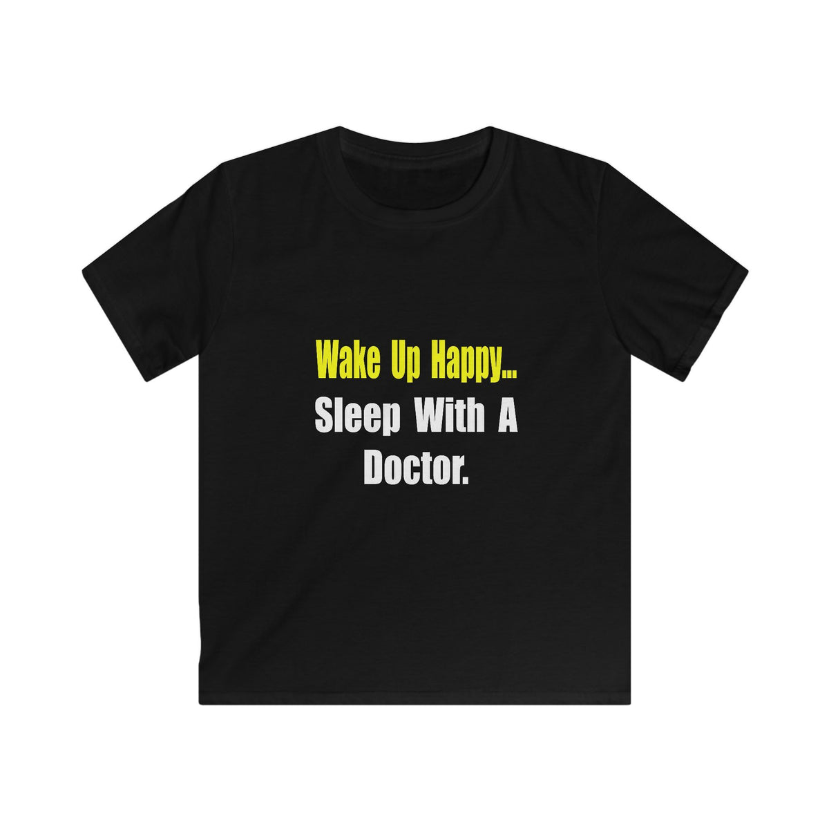 Sleep With Doctor - Kids Softstyle Tee