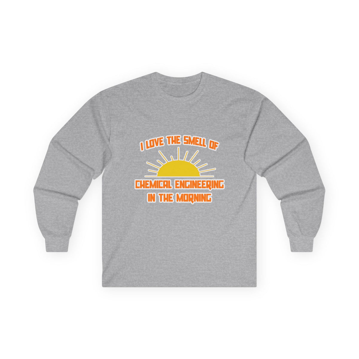Smell of Chemical Engineering in the Morning - Unisex Ultra Cotton Long Sleeve Tee