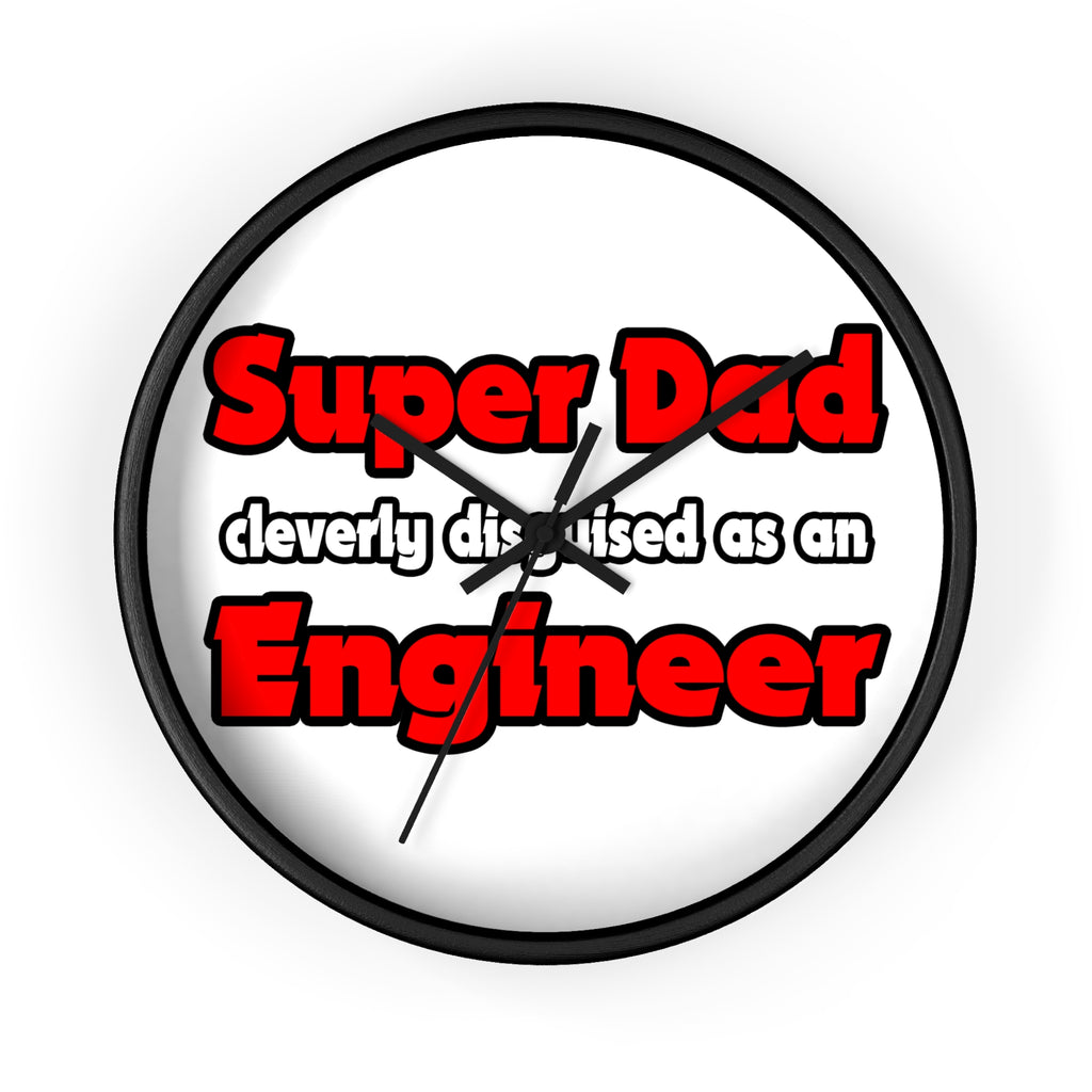 Super Dad ... Engineer - Wall Clock