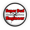 Super Dad ... Engineer - Wall Clock