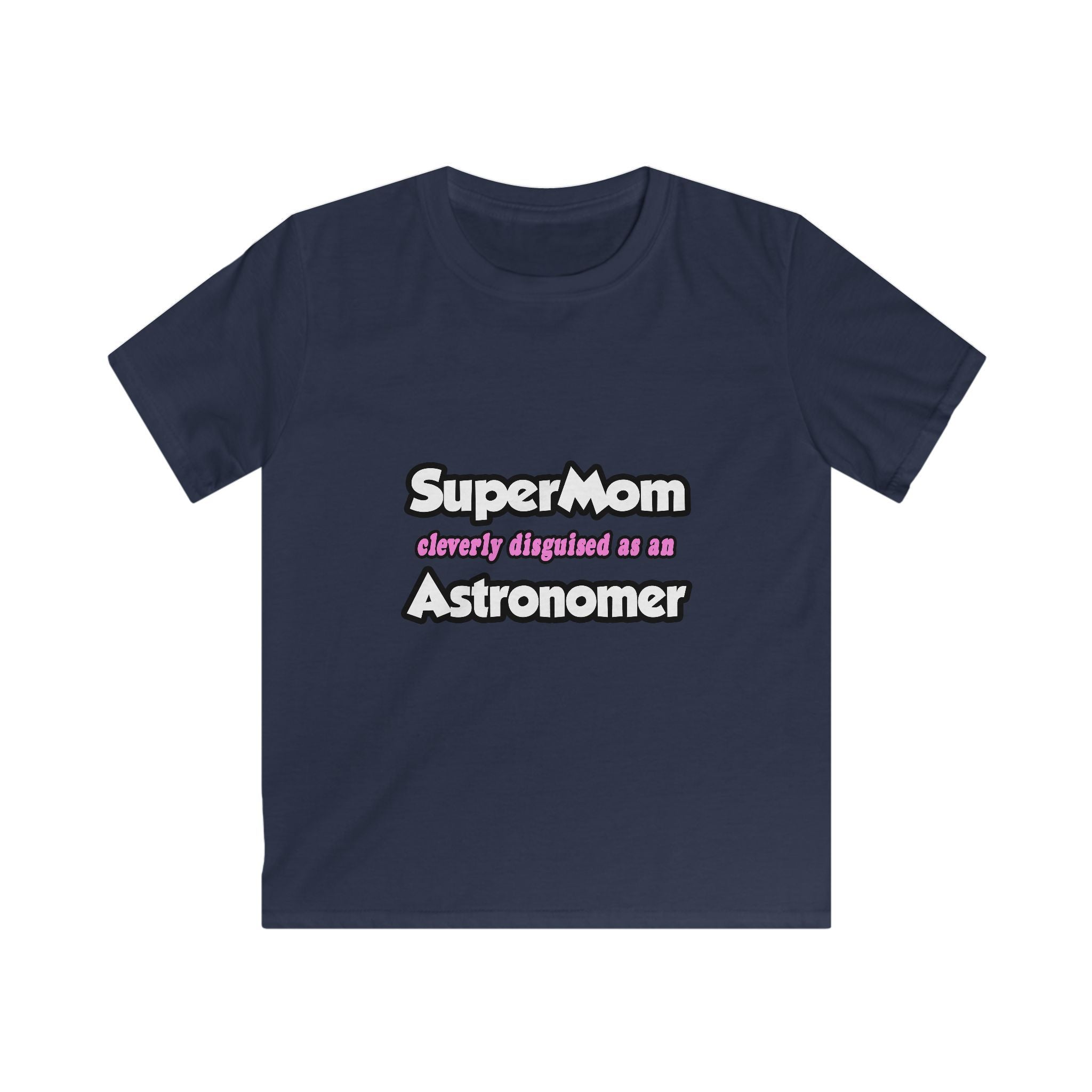 SuperMom...Astronomer - Kids Softstyle Tee