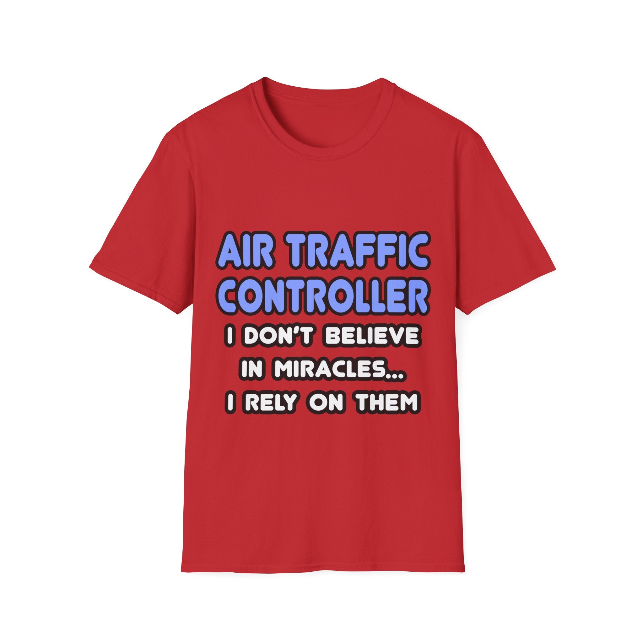 Miracles and Air Traffic Controllers - Unisex Softstyle T-Shirt